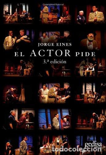 Libros: El Actor Pide. Dedicatoria aut&oacute;grafa del autor - Foto 1
