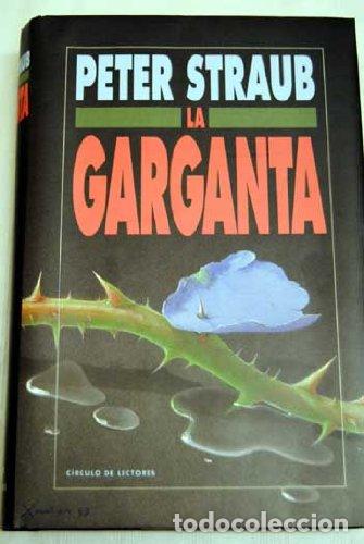 Libros: La Garganta - Peter Straub - Foto 1