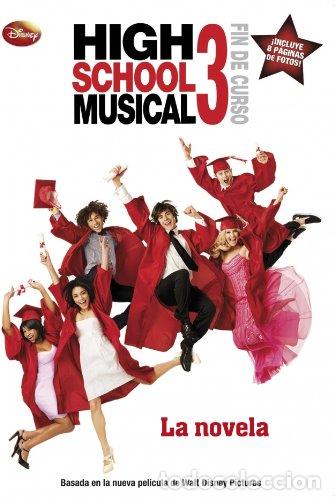 Libros: High School Musical 3. La novela - Foto 1