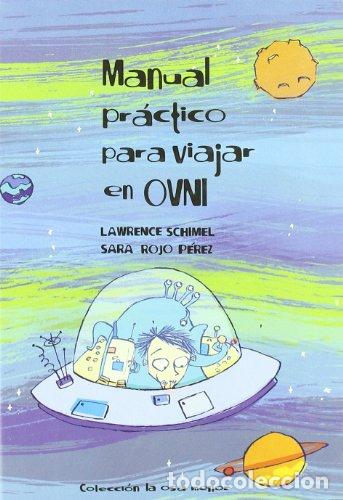 Libros: Manual pr&aacute;ctico para viajar en Ovni (Primera edici&oacute;n) - Foto 1