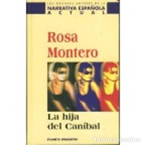 Libros: La hija del can&iacute;bal. Montero, Rosa. - Foto 1