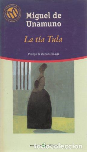 Libros: La Tia Tula - Unamuno, Miguel De - Foto 1