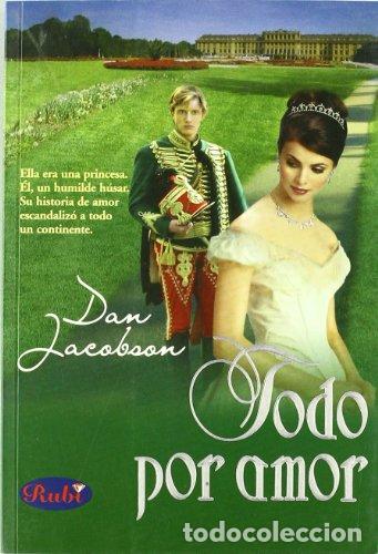 Libros: Todo Por Amor - Dan Jacobson - Foto 1