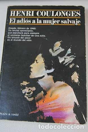 Libros: El adi&oacute;s a la mujer salvaje - Foto 1