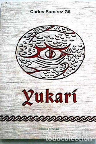 Libros: Yukari - Ram&iacute;rez Gil, Carlos - Foto 1