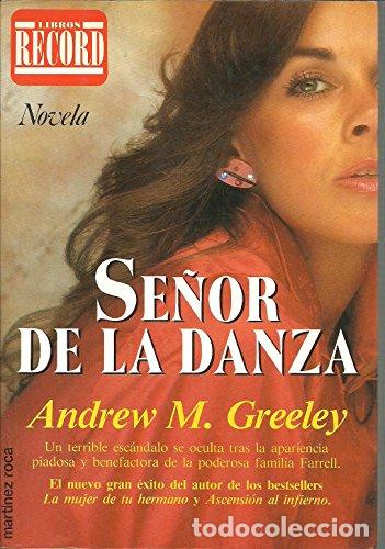 Libros: Se&ntilde;or de la danza - Andrew M. Greeley - Foto 1