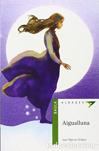 Libros: Aigualluna - Gisbert Ponsole, Joan Manuel - Foto 1
