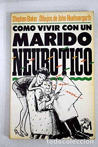Libros: C&oacute;mo vivir con un marido neur&oacute;tico - Foto 1