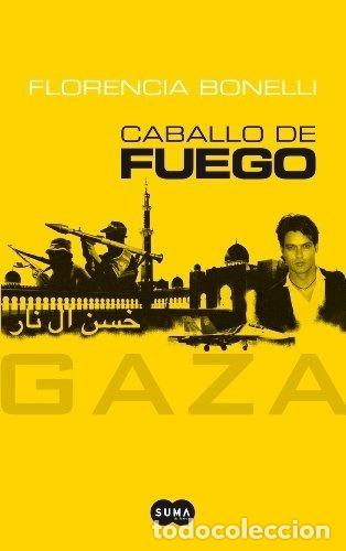 Libros: Caballo de fuego - Bonelli, Florencia - Foto 1
