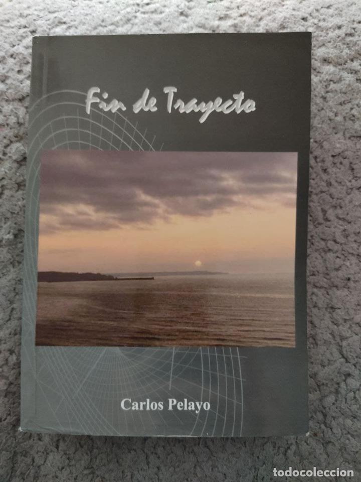 Libros: Fin de trayecto - Carlos Pelayo - Foto 1
