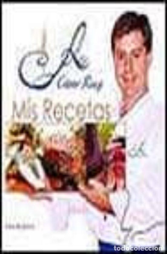Libros: MIS RECETAS - C&Eacute;SAR RUIZ - Foto 1