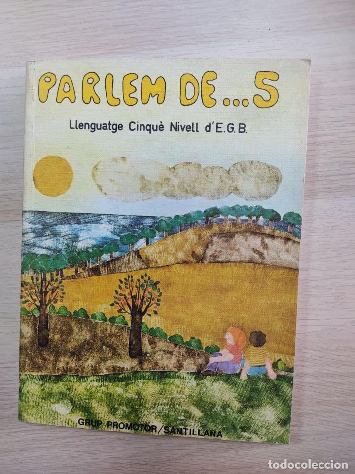 Libros: Parlem de... 5. Llenguatge cinque nivell d&acute;EGB - VVAA - Foto 1
