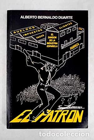 Libros: EL PATR&Oacute;N - Bernaldo Duarte, Alberto - Foto 1