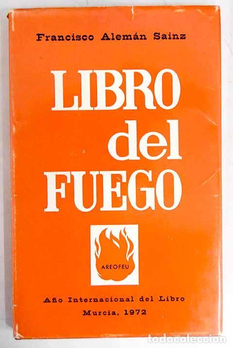 Libros: Libro del fuego - Alem&aacute;n Sainz, Francisco - Foto 1