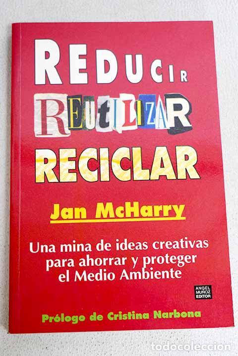 Libros: Reducir, reutilizar, reciclar - Jan McHarry - Foto 1