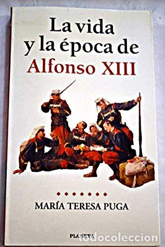 Libros: La vida y la &eacute;poca de Alfonso XIII - Foto 1