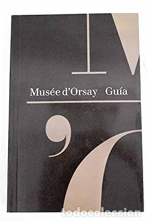 Libros: Mus&eacute;e dOrsay: gu&iacute;a - Caroline Mathieu - Foto 1