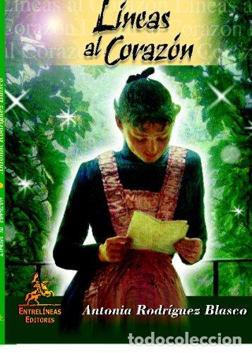 Libros: L&iacute;neas al coraz&oacute;n - Antonia Rodr&iacute;guez Blanco - Foto 1