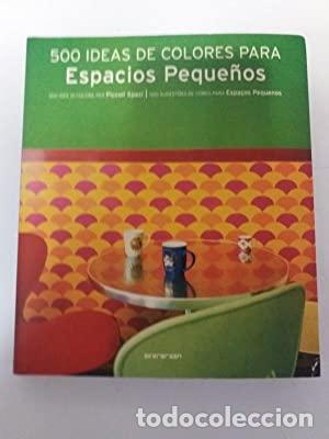 Libros: 500 Ideas de colores para espacios peque&ntilde;os - Foto 1