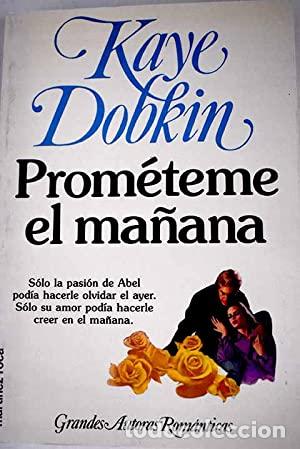 Libros: Prom&eacute;teme el ma&ntilde;ana - Dobkin, Kaye - Foto 1