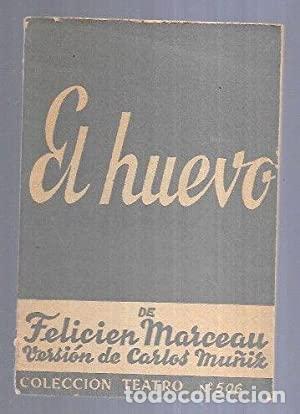 Libros: El huevo - Marceau, F&eacute;licien - Foto 1