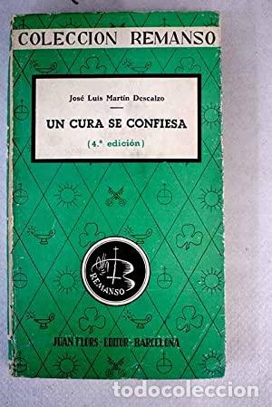 B&uuml;cher: Un cura se confiesa - Jos&eacute; Luis Mart&iacute;n Descalzo