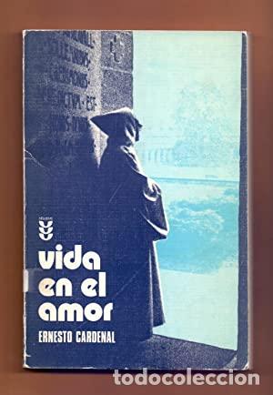 Libros: VIDA EN EL AMOR - Ernesto Cardenal - Foto 1