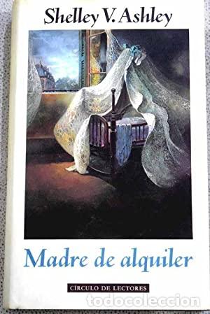 Libros: Madre de alquiler - SHELLEY V. ASHLEY - Foto 1