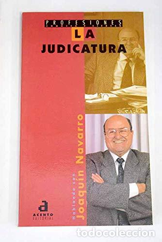 Libros: LA JUDICATURA - JOAQUIN NAVARRO - Foto 1