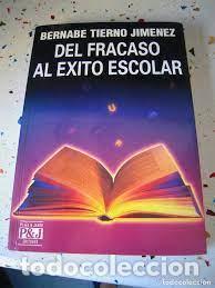 Libros: Del fracaso al &eacute;xito escolar - Bernab&eacute; Tierno Jim&eacute;nez - Foto 1