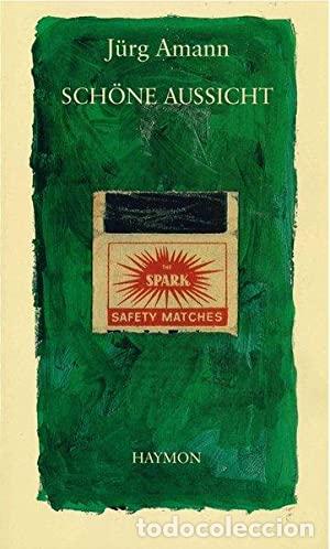 Libros: Sch&ouml;ne Aussicht. Prosast&uuml;cke - Amann, J&uuml;rg - Foto 1