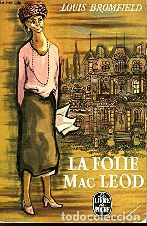 Libros: La folie mac leod - Bromfield Louis - Foto 1