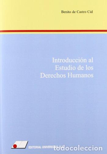 Libros: INTRODUCCI&Oacute;N AL ESTUDIO DE LOS DERECHOS HUMANOS - DE CASTRO CID, BENITO - Foto 1