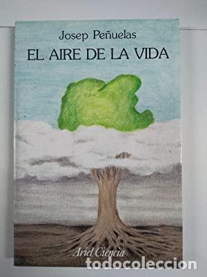 Libros: El aire de la vida - Josep Pe&ntilde;uelas. - Foto 1