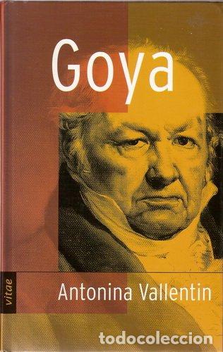 Libros: Goya - Antonina Vallentin - Foto 1