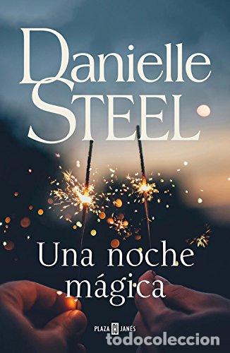 Libros: UNA NOCHE M&Aacute;GICA - Danielle Steel - Foto 1