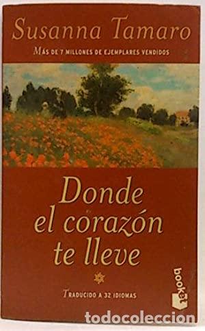 Libros: Donde el coraz&oacute;n te lleve - Foto 1