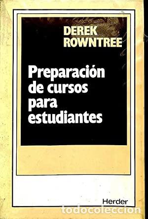 Libros: Preparaci&oacute;n de cursos para estudiantes - Derek Rowntree - Foto 1