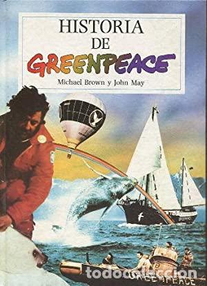 Libros: Historia de Greenpeace - Michael Brown, John May - Foto 1
