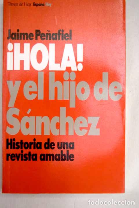 Libros: HOLA Y EL HIJO DE SANCHEZ - Jaime Pe&ntilde;afiel - Foto 1