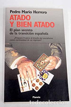 Libros: Atado y bien atado - Herrero, Pedro Mario - Foto 1