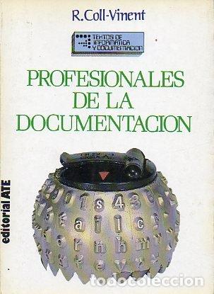 Libros: Profesionales de la Documentaci&oacute;n - Roberto Coll-Vinent - Foto 1