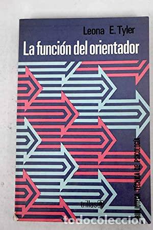 Libros: La funci&oacute;n del orientador - Tyler, Leona E. - Foto 1