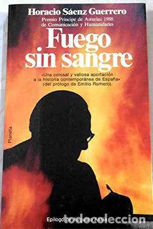 Libros: Fuego sin sangre - S&aacute;enz Guerrero, Horacio - Foto 1