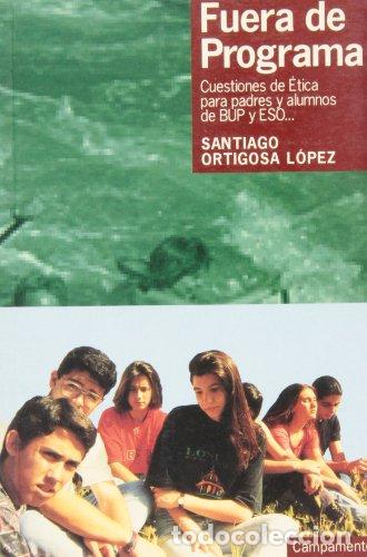 Libros: FUERA DE PROGRAMA - SANTIAGO ORTIGOSA LOPEZ - Foto 1
