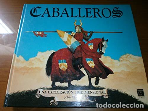 Libros: CABALLEROS Una exploraci&oacute;n tridimensional - Howe,John - Foto 1