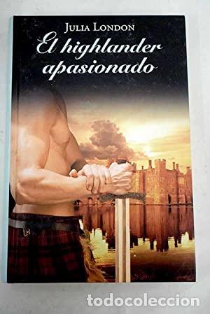 Libros: EL HIGHLANDER APASIONADO - London,Julia - Foto 1