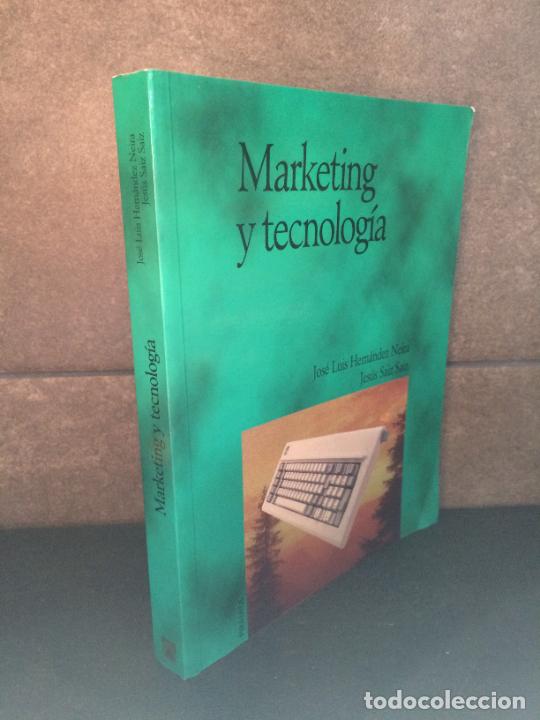 B&uuml;cher: Marketing y tecnologia (Economia Y Empresa). Jose Luis Hernandez Neira.