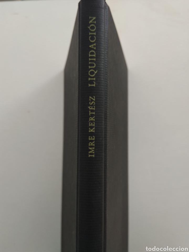 Libros: LIQUIDACI&Oacute;N/IMRE KERT&Eacute;SZ - Foto 3
