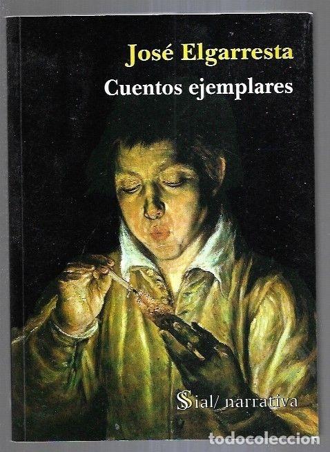 Libros: CUENTOS EJEMPLARES - ELGARRESTA, JOSE - Foto 2